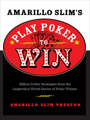 cover image of Amarillo Slim's Play Poker to Win